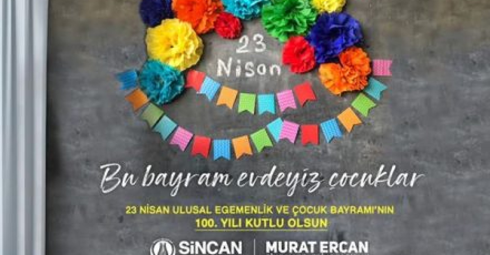 Türkiye Büyük Millet Meclisi’nin kuruluşunun 100. yılı ve 23 Nisan Ulusal Egemenlik ve Çocuk Bayramı kutlu olsun.