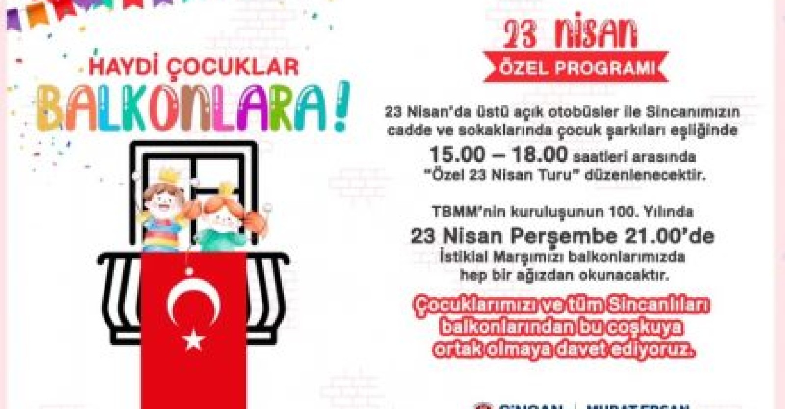 TBMM’nin kuruluşunun 100. yılında, Ulusal Egemenlik ve Çocuk Bayramı sevincini balkonlarımıza taşıyoruz!