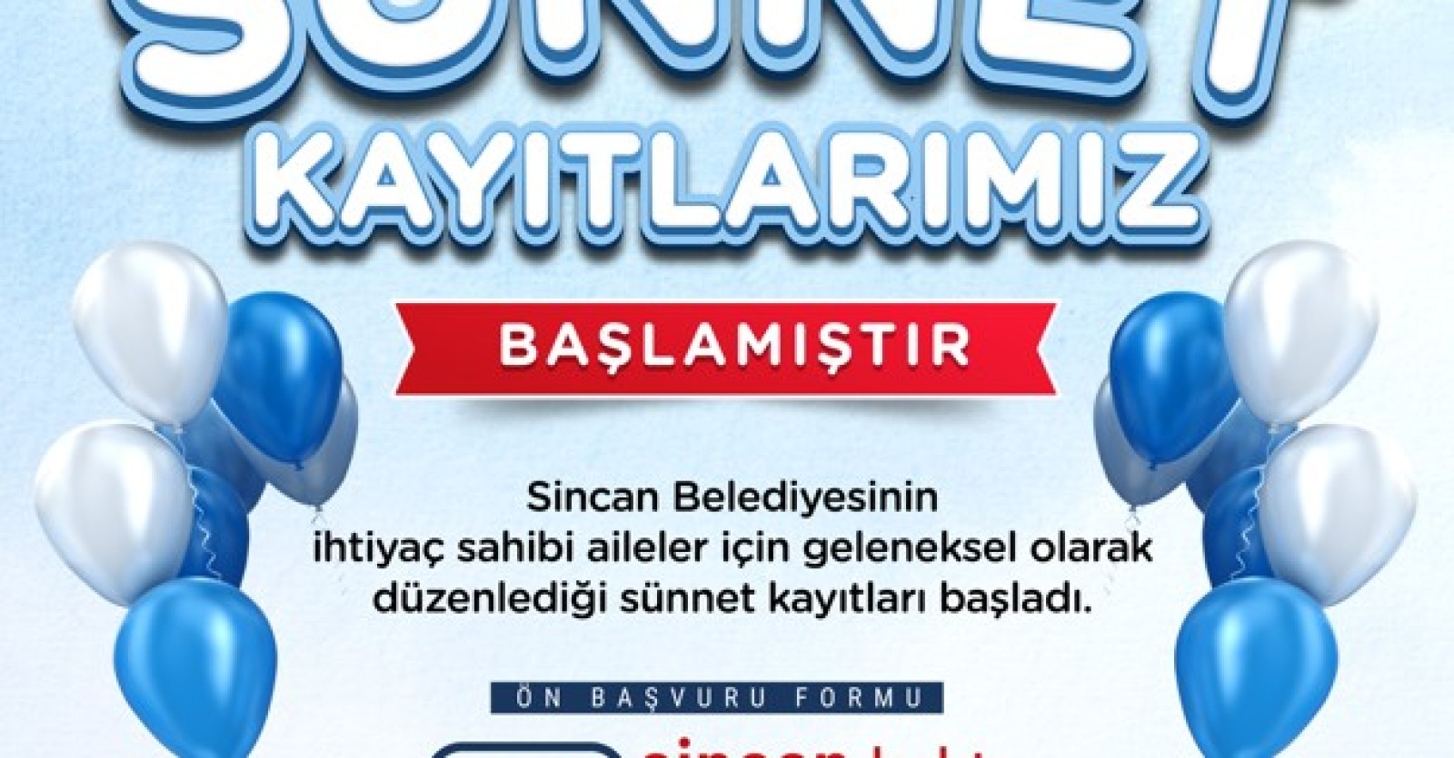 SİNCAN’DA GELENEKSEL SÜNNET KAYITLARI BAŞLADI, SON TARİH 31 MAYIS