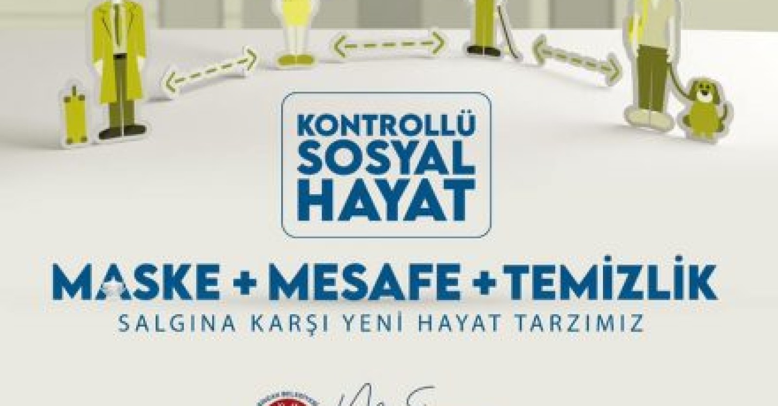 Maskemizi doğru takalım. Sık sık ellerimizi yıkayalım. Sosyal mesafemizi koruyalım.