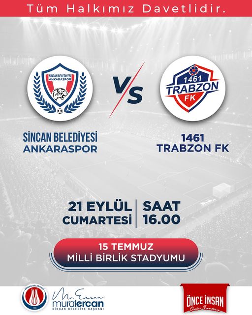 Sincan Belediyesi Ankaraspor’umuzun 1461 Trabzon ile oynayacağı maça davetlisiniz.